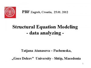 PBF Zagreb Croatia 25 01 2012 Structural Equation