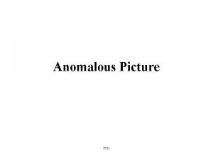 Anomalous Picture Whats wrong with this picture Anomaly