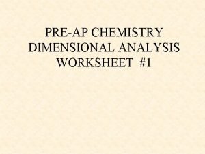 Pre-ap chemistry dimensional analysis worksheet