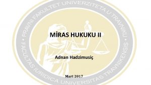 MRAS HUKUKU II Adnan Hadzimusi Mart 2017 MRASIN