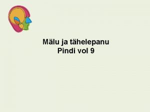 Mlu ja thelepanu Pindi vol 9 Thelepanu ja