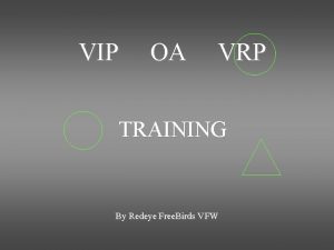 VIP OA VRP TRAINING By Redeye Free Birds