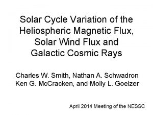 Solar Cycle Variation of the Heliospheric Magnetic Flux Solar Cycle Variation of the Heliospheric Magnetic Flux