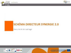 SCHMA DIRECTEUR SYNERGIE 2 0 Document de cadrage