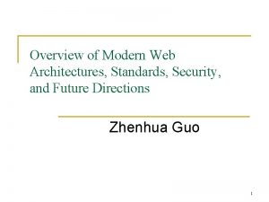 Overview of Modern Web Architectures Standards Security and