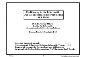 Einfhrung in die Informatik Digitale Informationsverarbeitung WS 9900