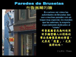 Es curioso ver cmo las autoridades de Bruselas