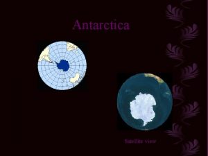 Satellite view of antarctica