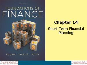 Chapter 14 ShortTerm Financial Planning Learning Objectives 1