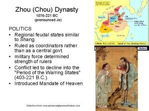 Zhou Chou Dynasty 1076 221 BC pronounced Jo