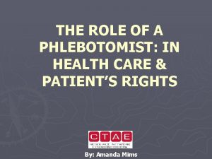 Role of a phlebotomist