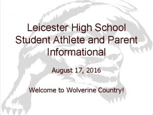 Leicester High School Student Athlete and Parent Informational
