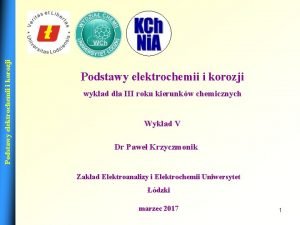 Podstawy elektrochemii i korozji wykad dla III roku