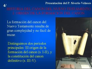 4 Presentacin del P Siverio Velasco HISTORIA DEL