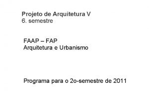 Projeto de Arquitetura V 6 semestre FAAP FAP