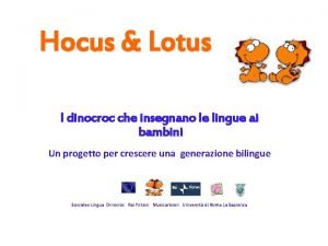 Hocus Lotus I dinocroc che insegnano le lingue