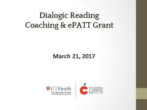 Dialogic Reading Coaching e PATT Grant Dialogic Reading