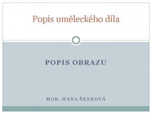 Popis umeleckeho dila