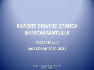 RAPORT PRIVIND STAREA INVATAMANTULUI SEMESTRUL I AN SCOLAR