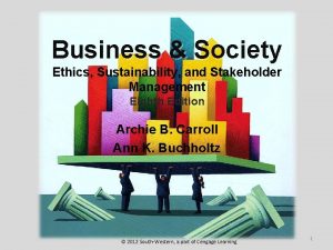 Business Society Ethics Sustainability and Stakeholder Management Eighth