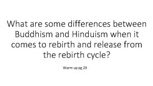 What are some differences between Buddhism and Hinduism