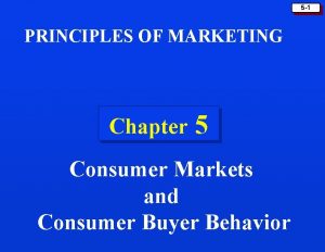 Principles of marketing chapter 5 Principles of marketing chapter 5