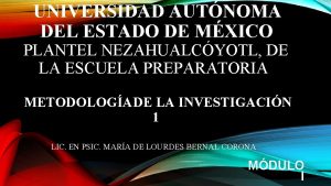 UNIVERSIDAD AUTNOMA DEL ESTADO DE MXICO PLANTEL NEZAHUALCYOTL