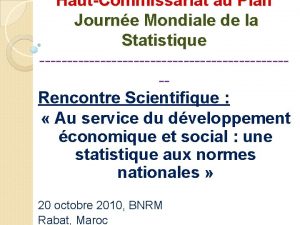 HautCommissariat au Plan Journe Mondiale de la Statistique