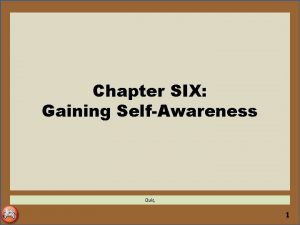 Chapter SIX Gaining SelfAwareness Quiz 1 Homework Note
