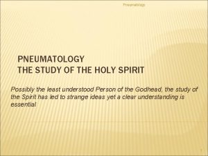 Study of the holy spirit pneumatology