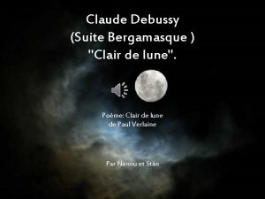 Claude Debussy Suite Bergamasque Clair de lune Pome