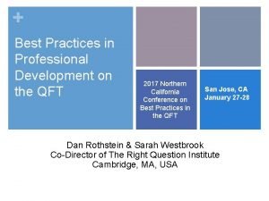Best Practices in Professional Development on the QFT