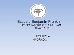 Benjamin franklin preparatoria