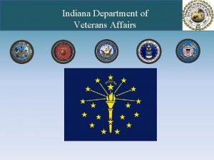 Indiana Department of Veterans Affairs Indiana Department of