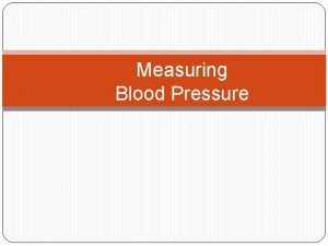 Measuring Blood Pressure Why Blood Pressure Accurate Blood