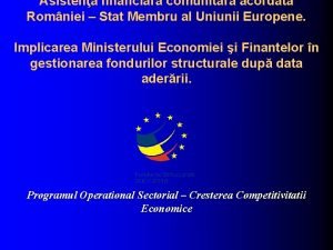 Asistena financiar comunitar acordat Romniei Stat Membru al