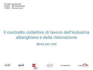 Il contratto collettivo di lavoro dellindustria alberghiera e