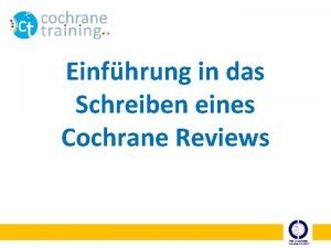 Einfhrung in das Schreiben eines Cochrane Reviews Lernziele