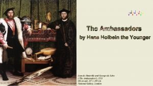 Hans holbein the ambassadors