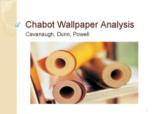 Chabot Wallpaper Analysis Cavanaugh Dunn Powell 1 Agenda