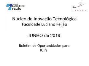 Ncleo de Inovao Tecnolgica Faculdade Luciano Feijo JUNHO
