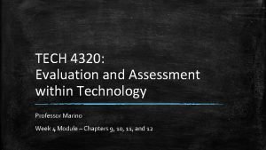 TECH 4320 Evaluation and Assessment within Technology Professor