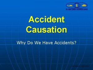 Accident Causation Why Do We Have Accidents Updated
