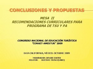 CONCLUSIONES Y PROPUESTAS MESA II RECOMENDACIONES CURRICULARES PARA
