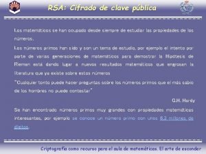 RSA Cifrado de clave pblica Los matemticos se