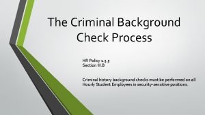 The Criminal Background Check Process HR Policy 1