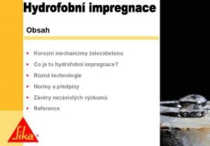 Obsah Korozn mechanizmy elezobetonu Co je to hydrofobn