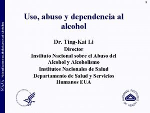 National Institute on Alcohol Abuse and Alcoholism 1