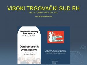 VISOKI TRGOVAKI SUD RH DAN OTVORENIH VRATA 28