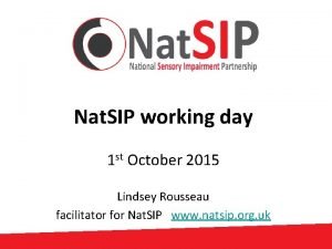 Nat SIP working day 1 st October 2015